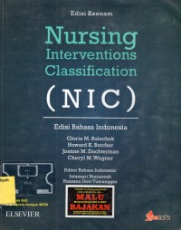 Image of Nursing Interventions Classification (NIC) : Edisi Bahasa Indonesia